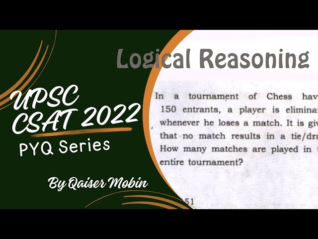 In a tournament of chess | Logical Reasoning | UPSC CSAT PYQ SERIES 2022 | CSAT Full Course