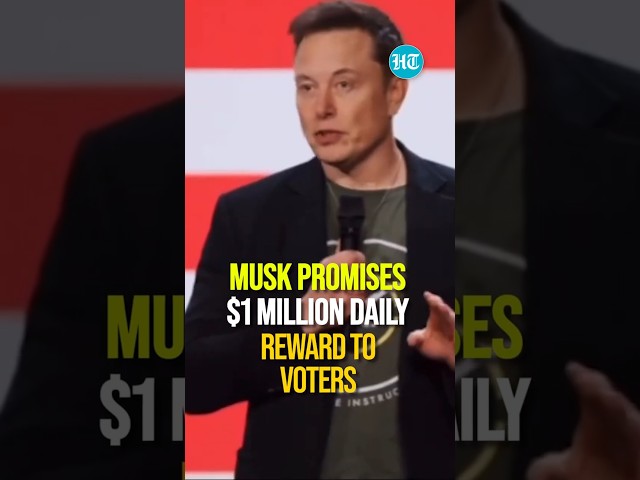 Elon Musk Promises $1 Million Daily Reward To Voters Ahead Of Elections