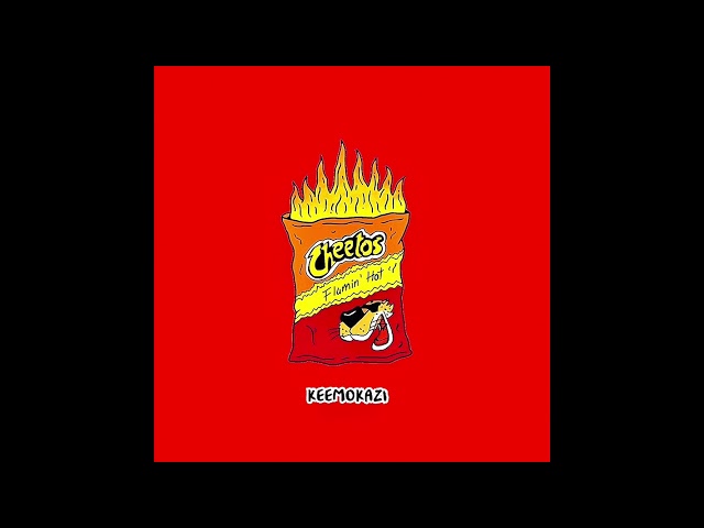 Keemokazi - Hot Cheetos