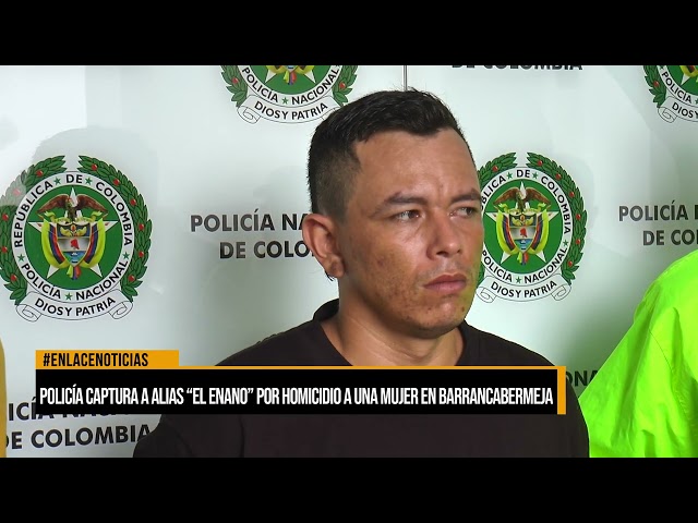 Capturado alias  "El Enano" presunto homicida de mujer en Barrancabermeja