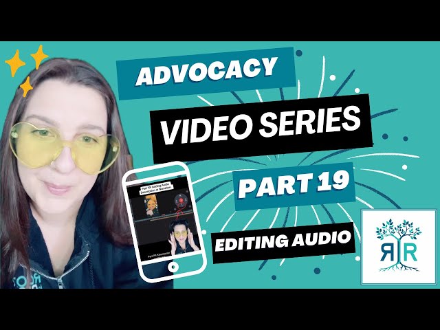 Advocacy Video Series: Part 19