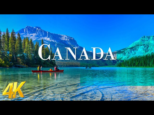 Canada (4K UHD) Amazing Beautiful Nature Scenery - Travel Nature | 4K Planet Earth