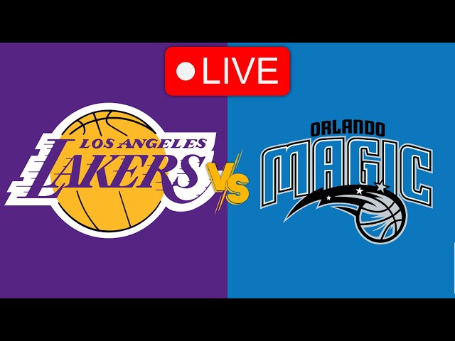 🔴 Live: Los Angeles Lakers vs Orlando Magic | NBA | Live PLay by Play Scoreboard