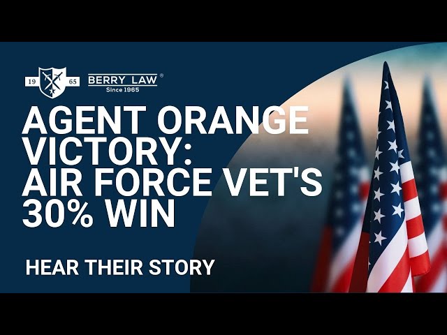 Air Force Vet Battles Agent Orange Claim: Berry Law Breaks Through VA Roadblocks