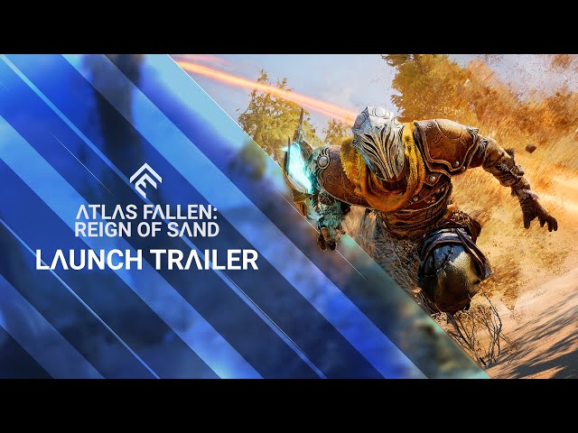 Atlas Fallen Reign of Sand - Launch Trailer