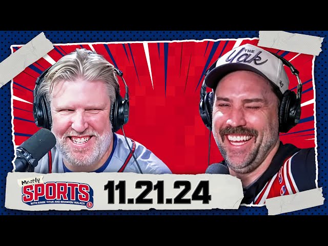 Mostly Sports with Mark Titus & Brandon Walker Presented by Jägermeister | EP 297 | 11.21.24