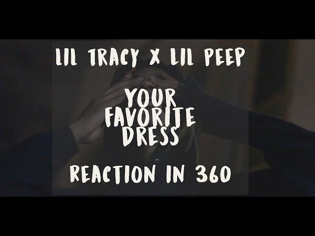 Lil Tracy & Lil Peep Your Favorite Dress Reaction