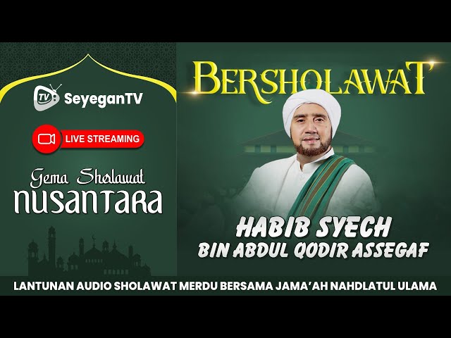 🔴 Habib Syech Sholawat Live Terbaru | Gema Sholawat Nusantara 2024 | Sholawat Merdu Malam Ini