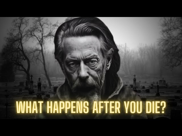 This Will Give You Goosebumps - Alan Watts on Death