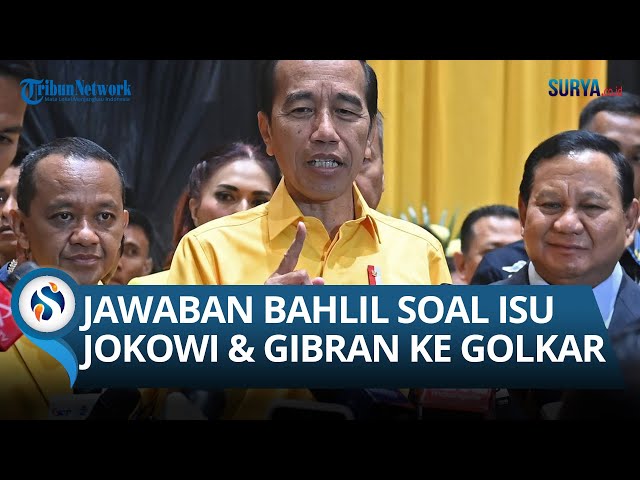 Isu Jokowi dan Gibran Akan Bergabung ke Golkar, Bahlil Tegaskan Tak Ada Wacana: Beliau Bapak Bangsa!