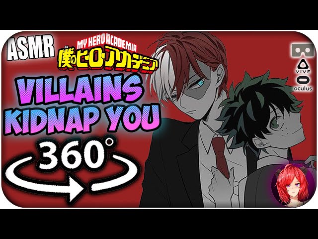 MHA Villains Kidnap You~ [ASMR] 360: My Hero Academia 360 VR