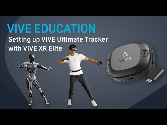 VIVE Education - Setting up VIVE Ultimate Tracker in VR