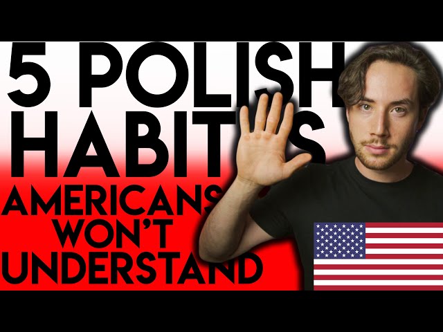 5 Polish Habits Americans Wouldn't Understand | Cultural Differences