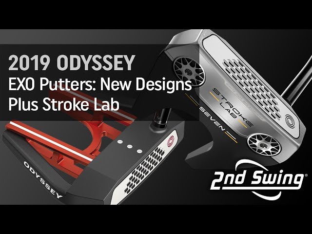 2019 Odyssey EXO Putters: New Designs Plus Stroke Lab