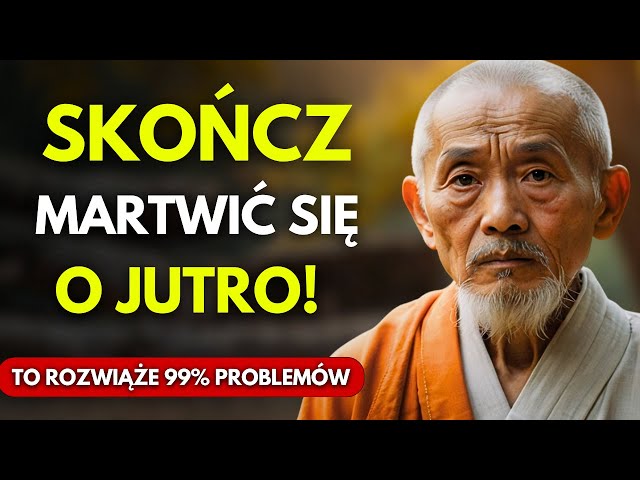 O tym, jak przestać się martwić i zacząć żyć.. | Buddyjska Historia Zen