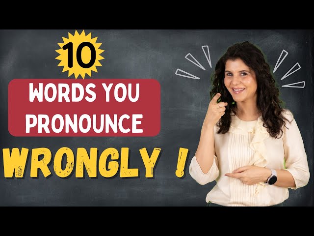 10 Common English Words You're Pronouncing WRONG | Mispronounced English Words | ChetChat