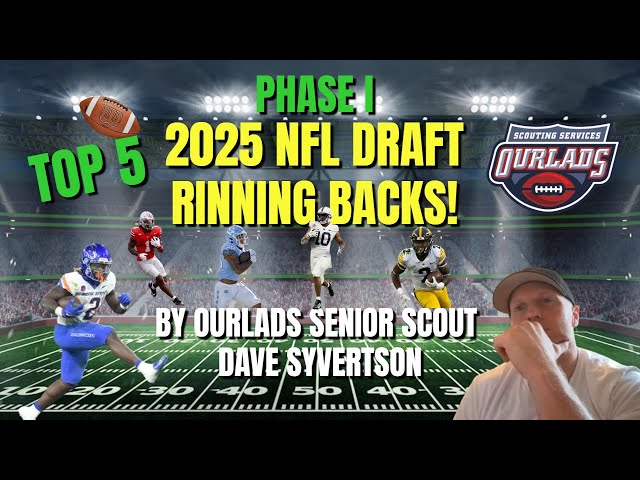 Top 5 NFL Draft 2025 Running Backs: Phase 1