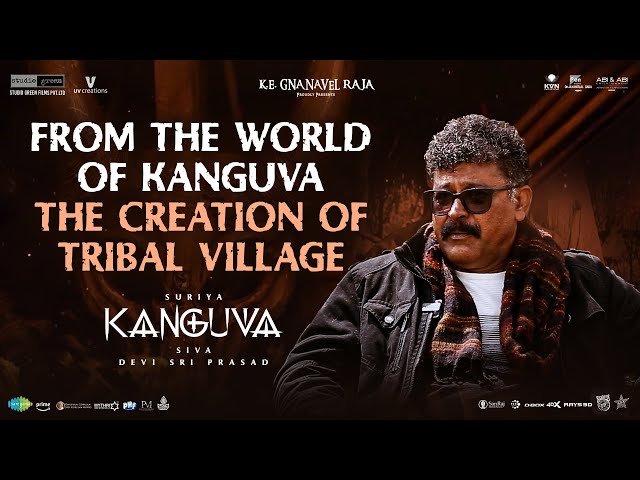 From the World of Kanguva - The Creation of Tribal Village | Kanguva | Suriya | Siva | Studio Green