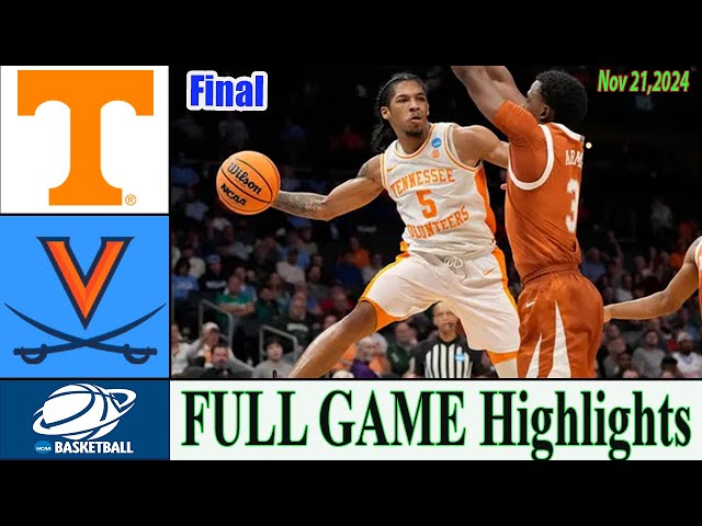 Tennessee vs Virginia [ FULL GAME ] Nov 21,2024 |College basketball 2024 | Ncaa basketball Today