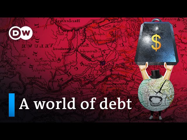 The global debt crisis - Is the world on the brink of collapse? | DW Documentary