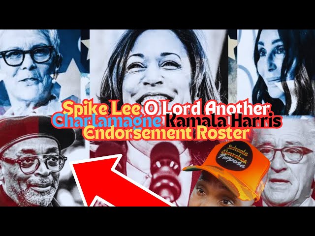 Spike Lee O Lord Another Charlamagne Kamala Harris Endorsement Roster #politics #charlamagnethegod