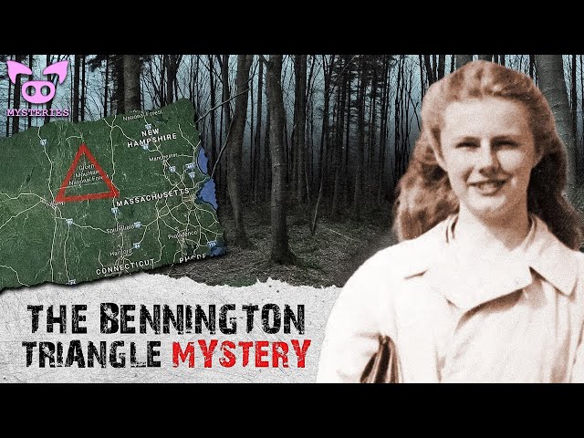 The Mystery of The Bennington Triangle