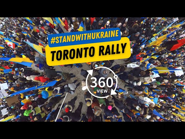 Russia-Ukraine conflict: Toronto rally (360 video) to support the Ukrainian people