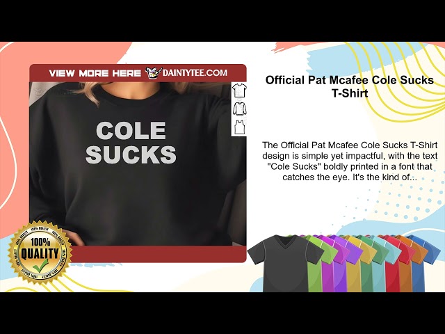 Official Pat Mcafee Cole Sucks T-Shirt