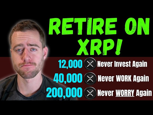 How Much XRP You Need To Retire! (HINT It’s Less Than You Think)