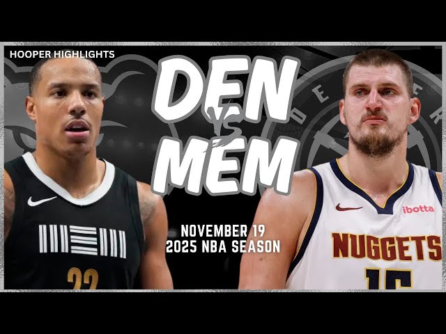 Denver Nuggets vs Memphis Grizzlies Full Game Highlights | Nov 19 | 2025 NBA Season