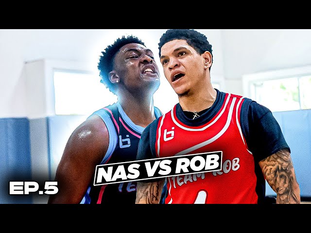 Nas vs Rob FINALLY FACE OFF... Internet's MOST DOMINANT Hoopers CLASH In EPIC 5v5 | Ep 5