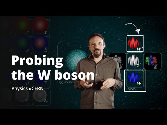 Why are we still measuring the mass of the W boson | Explainer