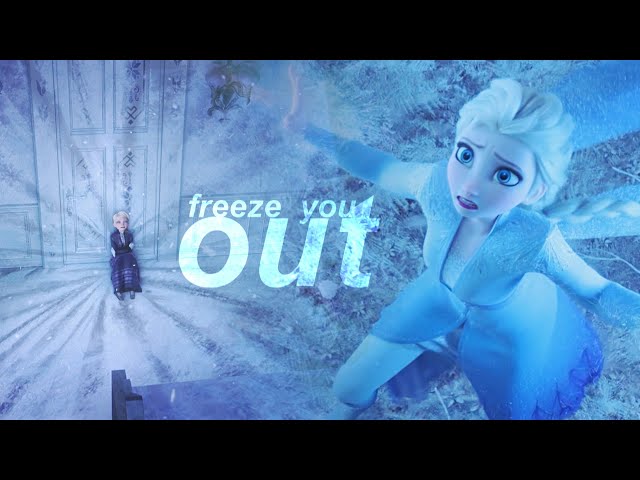 Elsa - Freeze You Out