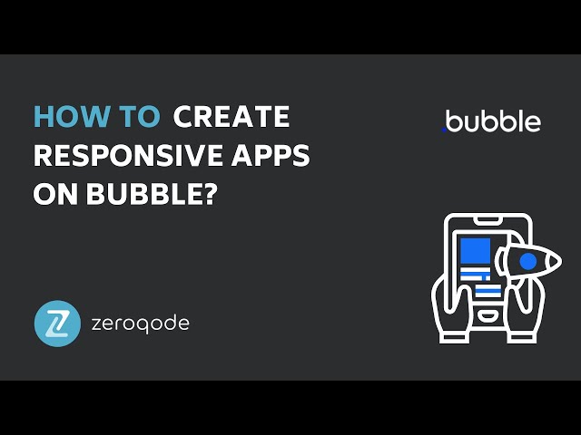 Creating Responsive Apps in Bubble