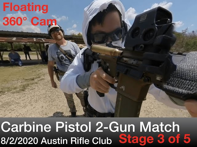 Carbine/Pistol 360 Shooting Match (Stage 3/5)- Austin Rifle Club 8/2/2020