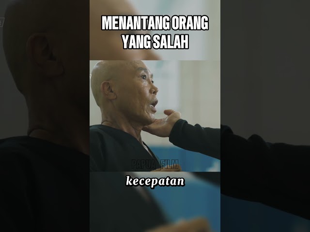 MENANTANG ORANG YANG SALAH #film