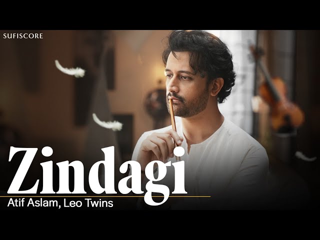 Zindagi | Atif Aslam | Saboor Ali | Leo Twins | Sufiscore | 4K Video | New Song