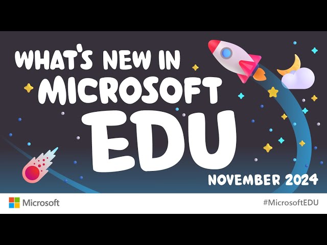 What’s New in Microsoft EDU – November 2024