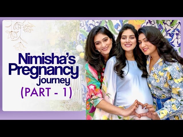 Nimisha’s Pregnancy Journey || PART - 1 || Ashtrixx