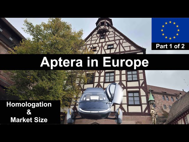 Europe offers Aptera huge market opportunity.  Aptera should start homologation soon.