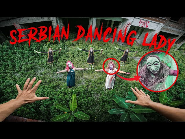 ESCAPING SERBIAN DANCING LADY REAL LIFE ( Best of Compilation Season 1 ) Horror Parkour Pov | By B2F