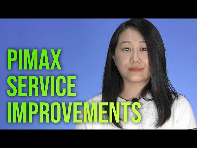 5 ways we're improving service for all Pimax users