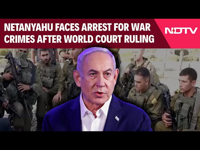 Netanyahu Arrest | Israeli PM Netanyahu Faces Arrest For War Crimes After World Court Ruling