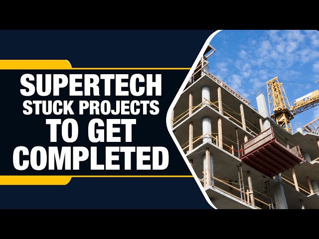 Relief for 50K Homebuyers: NBCC's 3-Year Plan to Revive Stalled Supertech Projects | News9 Live