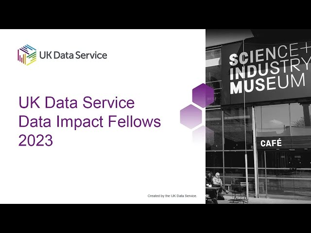 UK Data Service Data Impact Fellows 2023