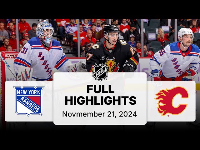 NHL Highlights | Rangers vs. Flames - November 21, 2024