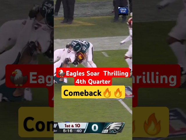 Eagles Soar  Thrilling 4th Quarter Comeback Against Commanders