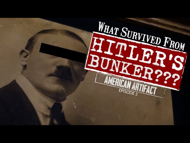 What Survived From Hitler's Bunker??? | American Artifact Episode 3