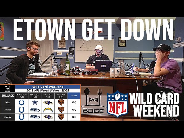 2018-2019 NFL Playoff Predictions | Wild Card Weekend Pick Em - Etown Get Down