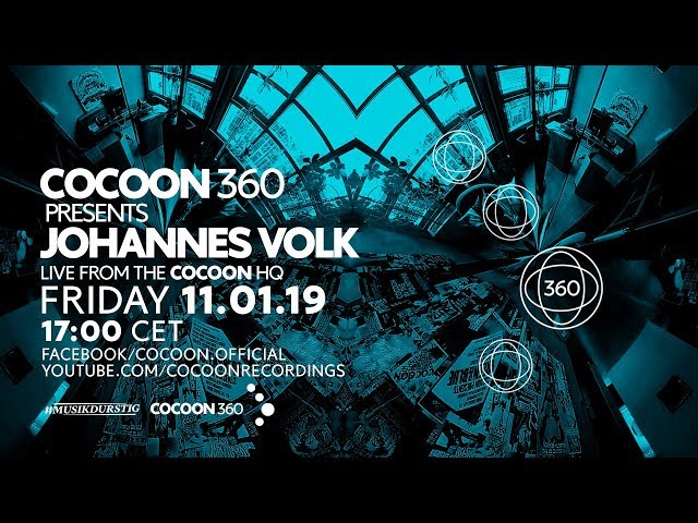 Cocoon 360 - Johannes Volk (Live)